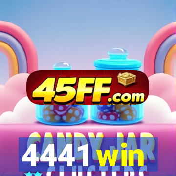 4441 win